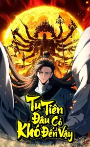 Tu Tiên Đâu Có Khó Đến Vậy