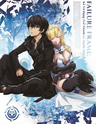 Failure Frame - Kẻ Vô Dụng Trở Thành Kẻ Mạnh Nhất